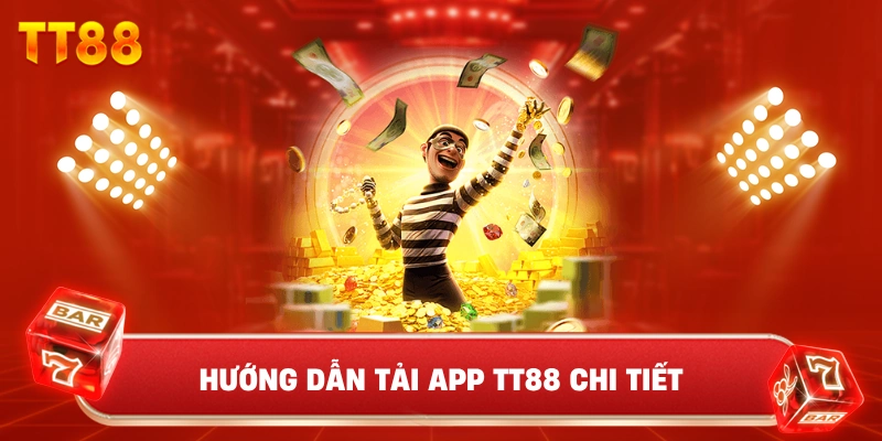 Hướng Dẫn Tải App TT88 Chi Tiết